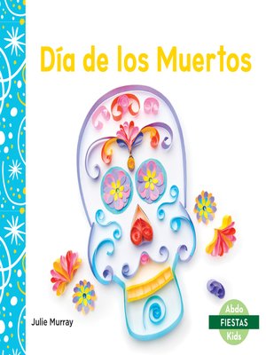 cover image of Día de los Muertos (Day of the Dead)